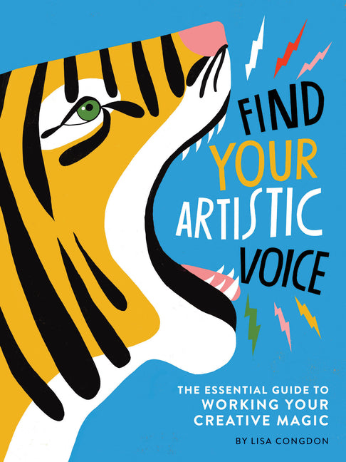 Book cover for Find Your Artistic Voice: The Essential Guide to Working Your Creative Magic (Art Book for Artists, Creative Self-Help Book)