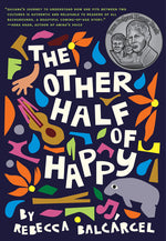 Book cover for The Other Half of Happy: (Middle Grade Novel for Ages 9-12, Bilingual Tween Book)