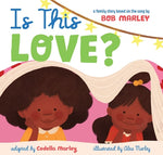 Book cover for Is This Love?: A Family Story Based on the Song by Bob Marley