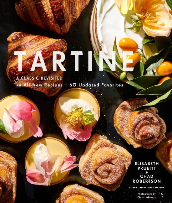 Book cover for Tartine: A Classic Revisited: 68 All-New Recipes + 55 Updated Favorites