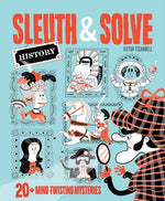 Book cover for Sleuth & Solve: History: 20+ Mind-Twisting Mysteries