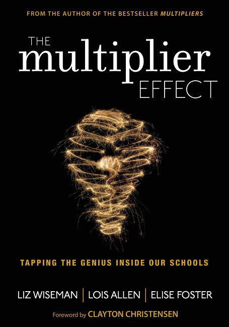 Book cover for The Multiplier Effect: Tapping the Genius Inside Our Schools