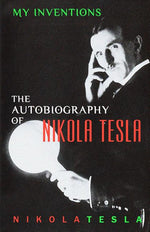 Book cover for My Inventions: The Autobiography of Nikola Tesla