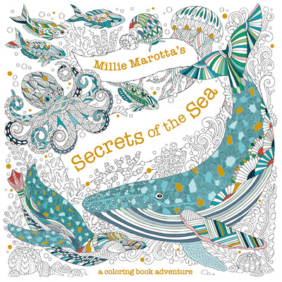 Book cover for Millie Marotta's Secrets of the Sea: A Coloring Book Adventure