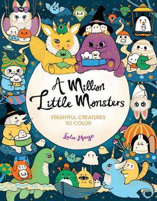 Book cover for A Million Little Monsters: Frightful Creatures to Color