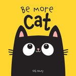 Book cover for Be More Cat