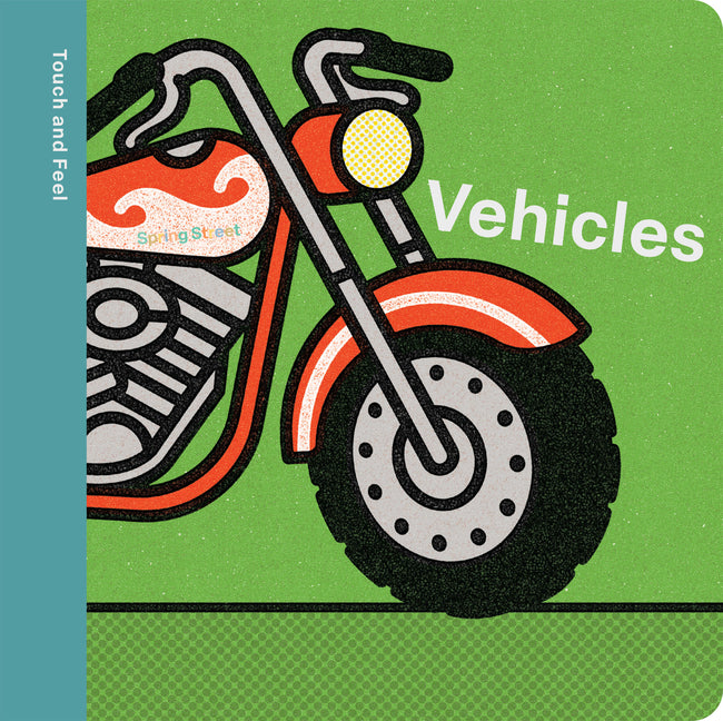 Book cover for Spring Street Touch and Feel: Vehicles