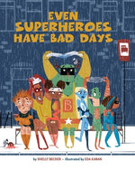 Book cover for Even Superheroes Have Bad Days