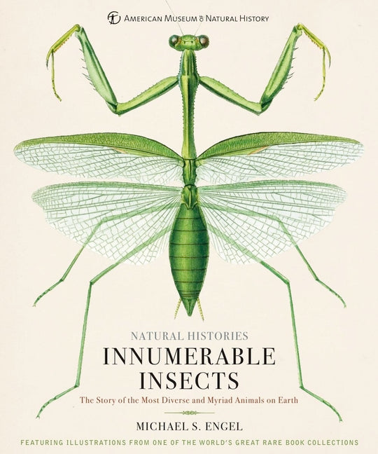 Book cover for Innumerable Insects: The Story of the Most Diverse and Myriad Animals on Earth