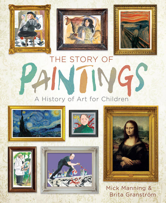 Book cover for The Story of Paintings: A History of Art for Children