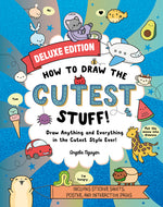 Book cover for How to Draw the Cutest Stuff--Deluxe Edition!: Draw Anything and Everything in the Cutest Style Ever! Volume 7