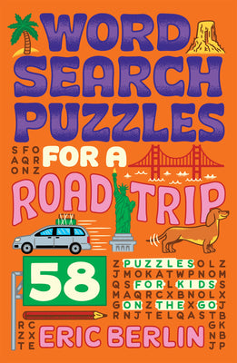 Book cover for Word Search Puzzles for a Road Trip: 58 Puzzles for Kids on the Go
