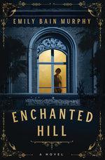 Book cover for Enchanted Hill
