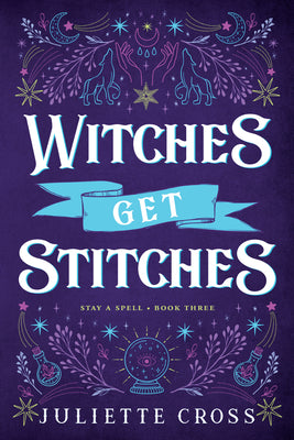 Book cover for Witches Get Stitches: Stay a Spell Book 3 Volume 3