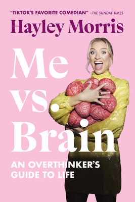 Book cover for Me vs. Brain: An Overthinker's Guide to Life