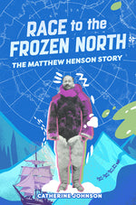 Book cover for Race to the Frozen North: The Matthew Henson Story