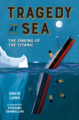 Book cover for Tragedy at Sea: The Sinking of the Titanic