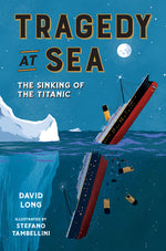 Book cover for Tragedy at Sea: The Sinking of the Titanic