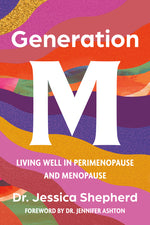 Book cover for Generation M: Living Well in Perimenopause and Menopause
