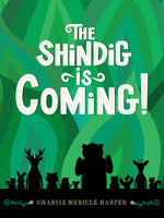 Book cover for Shindig Is Coming!