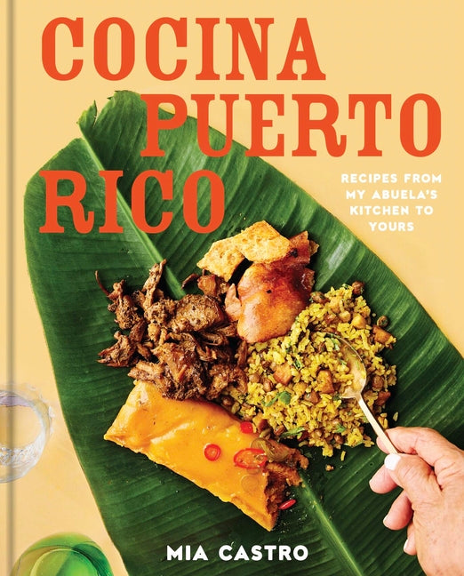 Book cover for Cocina Puerto Rico: Recipes from My Abuela's Kitchen to Yours