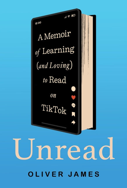 Book cover for Unread: A Memoir of Learning (and Loving) to Read on Tiktok