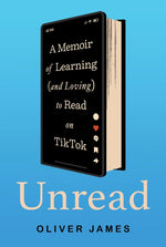 Book cover for Unread: A Memoir of Learning (and Loving) to Read on Tiktok
