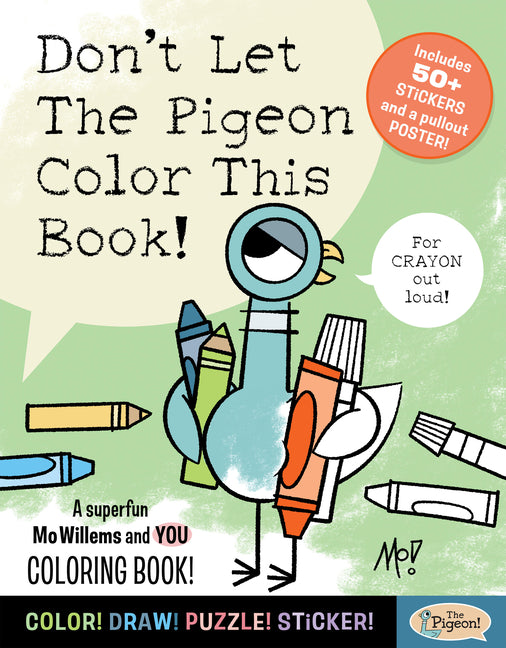 Book cover for Don't Let the Pigeon Color This Book!: A Superfun Mo Willems and You Coloring Book!