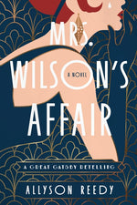 Book cover for Mrs. Wilson's Affair: A Great Gatsby Retelling (a Novel)