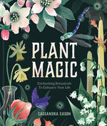 Book cover for Plant Magic: Enchanting Botanicals to Enhance Your Life
