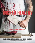 Book cover for The Wicked Healthy Cookbook: Free. From. Animals.
