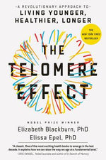 Book cover for The Telomere Effect: A Revolutionary Approach to Living Younger, Healthier, Longer