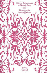 Book cover for Alice's Adventures in Wonderland and Through the Looking-Glass