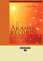 Book cover for How to Read the Akashic Records: Accessing the Archive of the Soul and Its Journey (Easyread Large Edition)