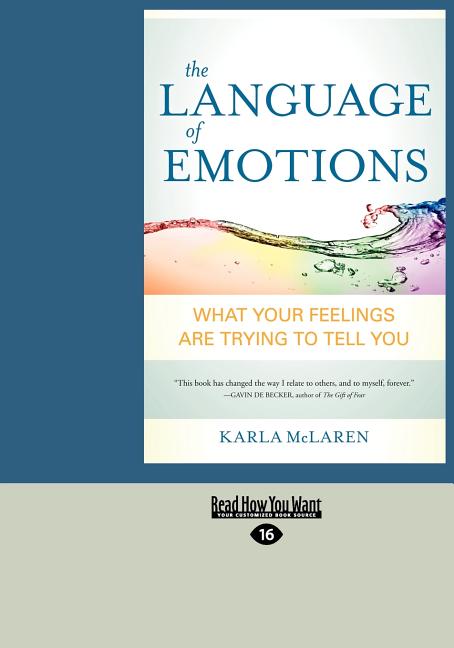 Book cover for The Language of Emotions: What Your Feelings Are Trying to Tell You (Large Print 16pt)
