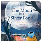 Book cover for The Moon Is a Silver Pond
