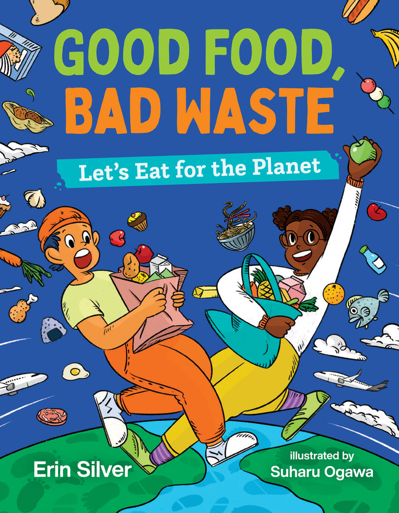 Book cover for Good Food, Bad Waste: Let's Eat for the Planet