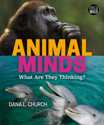 Book cover for Animal Minds: What Are They Thinking?