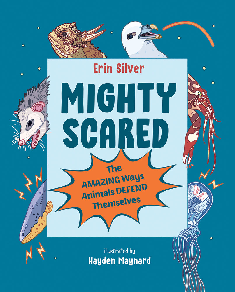 Book cover for Mighty Scared: The Amazing Ways Animals Defend Themselves