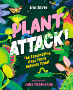 Book cover for Plant Attack!: The Fascinating Ways Flora Defends Itself