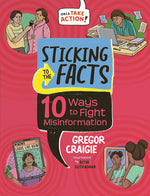 Book cover for Sticking to the Facts: 10 Ways to Fight Misinformation