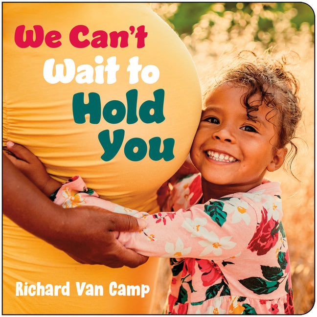 Book cover for We Can't Wait to Hold You