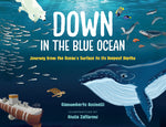 Book cover for Down in the Blue Ocean: Journey from the Ocean's Surface to Its Deepest Depths