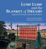 Book cover for Lump Lump and the Blanket of Dreams: Inspired by Navajo Culture and Folklore