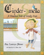 Book cover for Cinder-Smella, A Timeless Tale of Stinky Feet