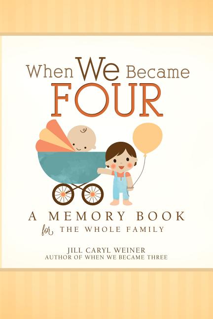 Book cover for When We Became Four: A Memory Book for the Whole Family