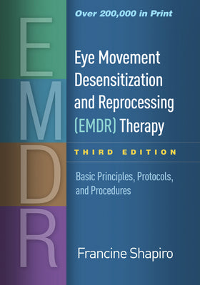 Book cover for Eye Movement Desensitization and Reprocessing (Emdr) Therapy: Basic Principles, Protocols, and Procedures