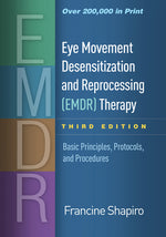 Book cover for Eye Movement Desensitization and Reprocessing (Emdr) Therapy: Basic Principles, Protocols, and Procedures