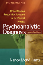 Book cover for Psychoanalytic Diagnosis: Understanding Personality Structure in the Clinical Process