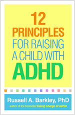 Book cover for 12 Principles for Raising a Child with ADHD